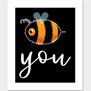 Be (Bee) You Cute Funny Gift Women Men Kids Boys Girls Posters and Art